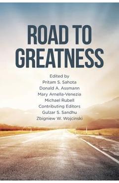 Coperta cărții 'Road to Greatness - Sahota Donald A Assmann Mary Arnella'