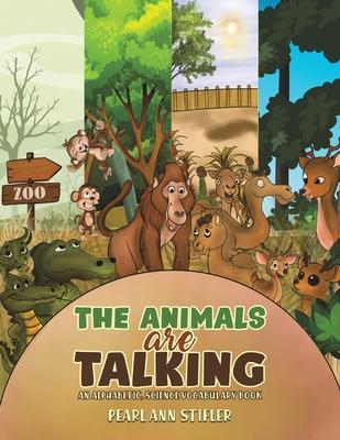 The Animals Are Talking - Pearl Ann Stifler