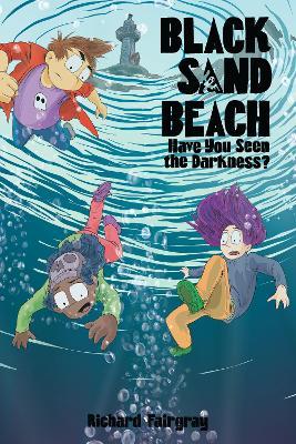 Black Sand Beach #3: Have You Seen the Darkness? - Richard Fairgray