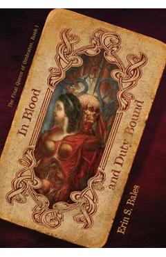 Poza produsului In Blood & Duty Bound - Erin S. Bales