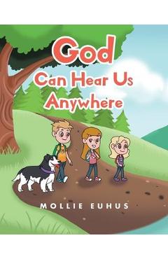 Coperta cărții 'God Can Hear Us Anywhere - Mollie Euhus'