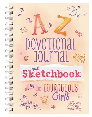A to Z Devotional Journal and Sketchbook for Courageous Girls - Kelly Mcintosh