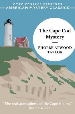 The Cape Cod Mystery - Phoebe Atwood Taylor