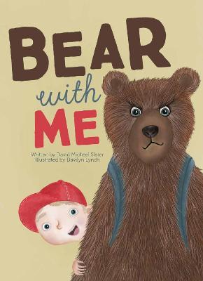 Bear with Me - David Michael Slater