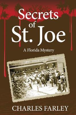 Secrets of St. Joe - Charles Farley