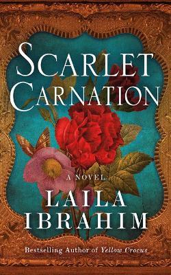 Scarlet Carnation - Laila Ibrahim