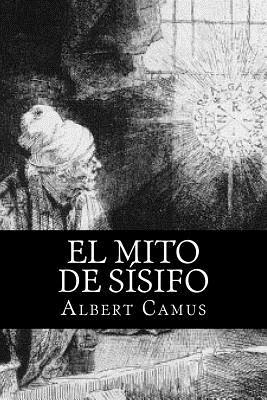 El Mito de Sisifo (Spansih Edition) - Albert Camus