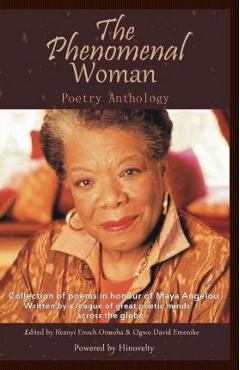 Coperta cărții 'The Phenomenal Woman Poetry Anthology: Collection of Poems in Honour of Dr. Maya Angelou - Ifeanyi Enoch Onuoha'