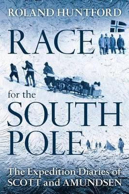 Race for the South Pole - Roland Huntford