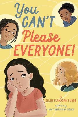 You Can't Please Everyone! - Ellen Flanagan Burns