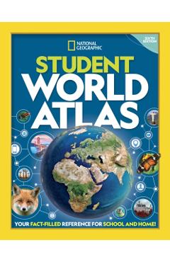 National Geographic Student World Atlas, 6th Edition - National