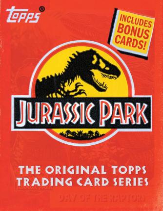 Jurassic Park: The Original Topps Trading Card Series - The Topps Company