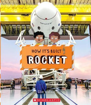 Rocket (How It's Built) - Elise Wallace