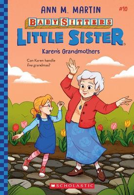 Karen's Grandmothers (Baby-Sitters Little Sister #10) - Ann M. Martin