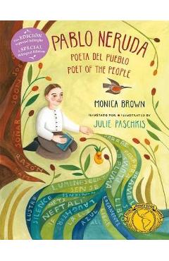 Poza produsului Pablo Neruda: Poet of the People (Bilingual Edition) - Monica Brown