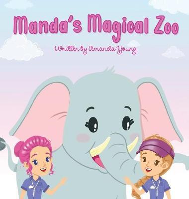 Manda's Magical Zoo - Amanda Young