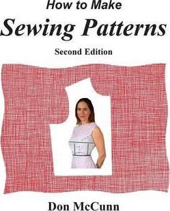 How to Make Sewing Patterns, second edition - Don Mccunn