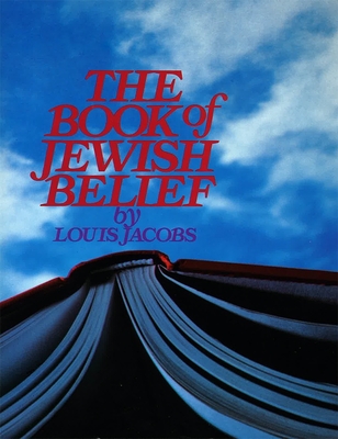 The Book of Jewish Belief - Louis Jacobs
