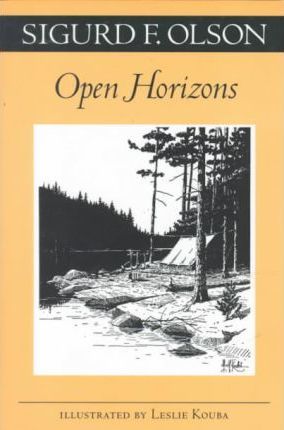 Open Horizons - Sigurd F. Olson