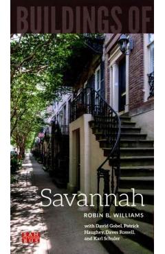Coperta cărții 'Buildings of Savannah - Robin B. Williams'