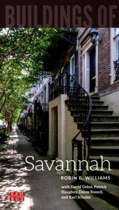 Coperta cărții 'Buildings of Savannah - Robin B. Williams'