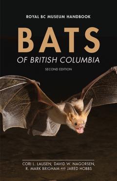 Coperta cărții 'Bats of British Columbia - Cori Lausen'