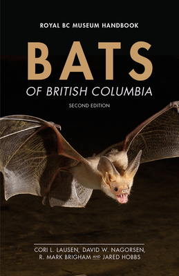 Bats of British Columbia - Cori Lausen