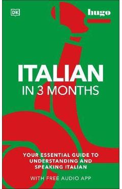 Coperta cărții 'Italian in 3 Months with Free Audio App: Your Essential Guide to Understanding and Speaking Italian - Milena Reynolds'