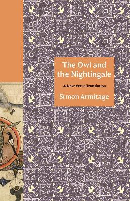 The Owl and the Nightingale: A New Verse Translation - Simon Armitage