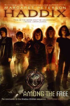 Coperta cărții 'Among the Free, 7 - Margaret Peterson Haddix'