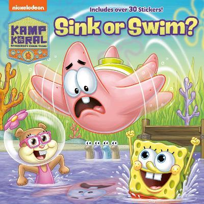 Sink or Swim? (Kamp Koral: Spongebob's Under Years) - Random House