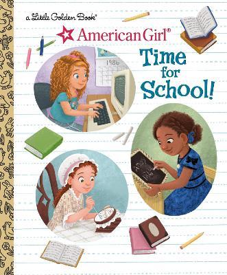 Time for School! (American Girl) - Lauren Diaz Morgan