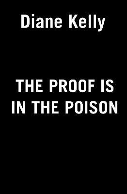 The Proof Is in the Poison - Diane Kelly