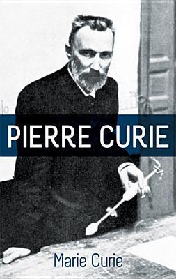 Pierre Curie - Marie Curie