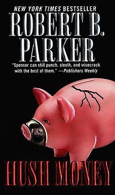 Hush Money - Robert B. Parker