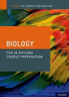 Ib Diploma Programme Course Preparation: Biology - 