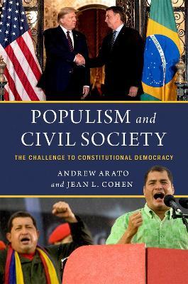 Populism and Civil Society: The Challenge to Constitutional Democracy - Andrew Arato