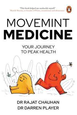Movemint Medicine: Your Journey to Peak Health - Chauhan