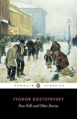 Poor Folk and Other Stories - Fyodor Dostoyevsky