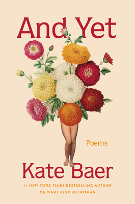 And Yet: Poems - Kate Baer