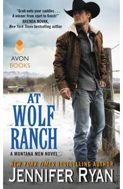 Coperta cărții 'At Wolf Ranch: A Montana Men Novel - Jennifer Ryan'