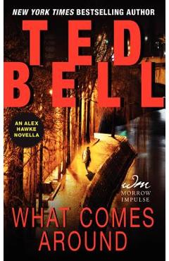 Coperta cărții 'What Comes Around: An Alex Hawke Novella - Ted Bell'