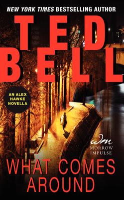 Coperta cărții 'What Comes Around: An Alex Hawke Novella - Ted Bell'