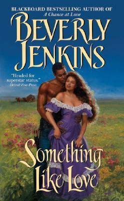 Coperta cărții 'Something Like Love - Beverly Jenkins'