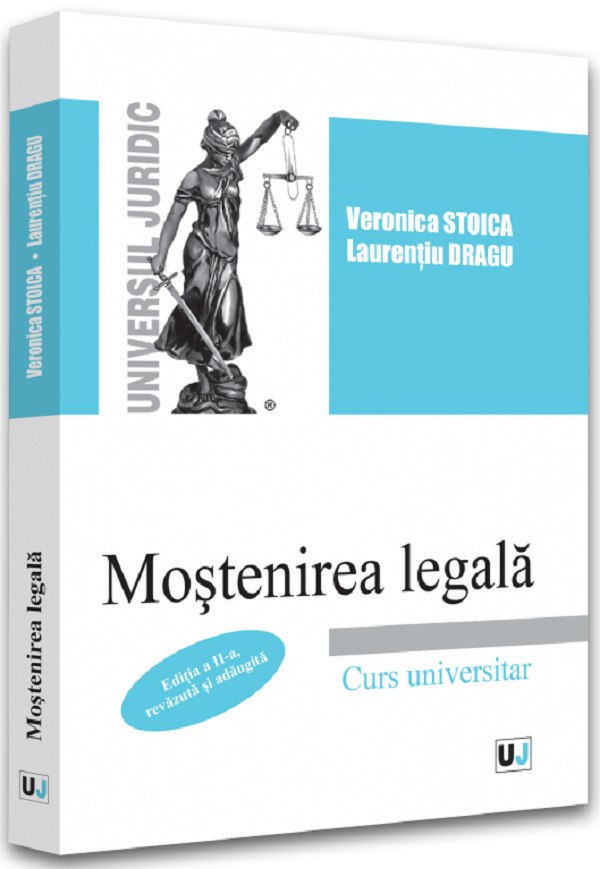 Mostenirea legala - Veronica Stoica, Laurentiu Dragu