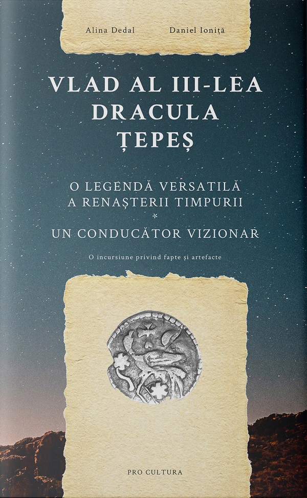 Vlad al III-lea Dracula Tepes - Alina Dedal, Daniel Ionita