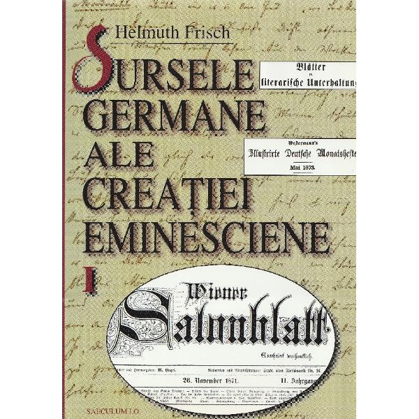 Sursele germane ale creatiei eminesciene Vol.1+2 - Helmuth Frisch