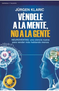 Coperta cărții 'Véndele a la Mente, No a la Gente - Klaric Jürgen'