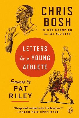 Letters to a Young Athlete - Chris Bosh