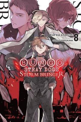 Bungo Stray Dogs, Vol. 8 (Light Novel): Storm Bringer - Kafka Asagiri